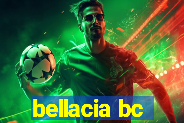 bellacia bc